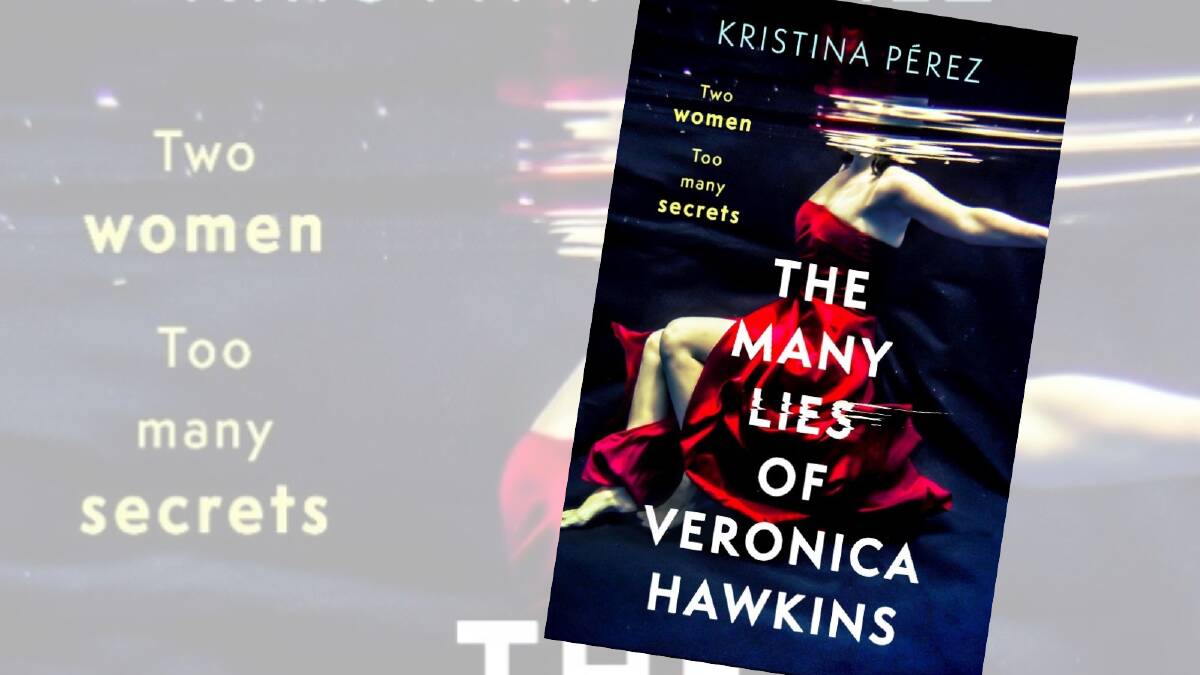 The cover art to Kristina Perez's The Many Lies of Veronica Hawkins. Picture supplied