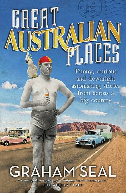 What great places we have, Australia
