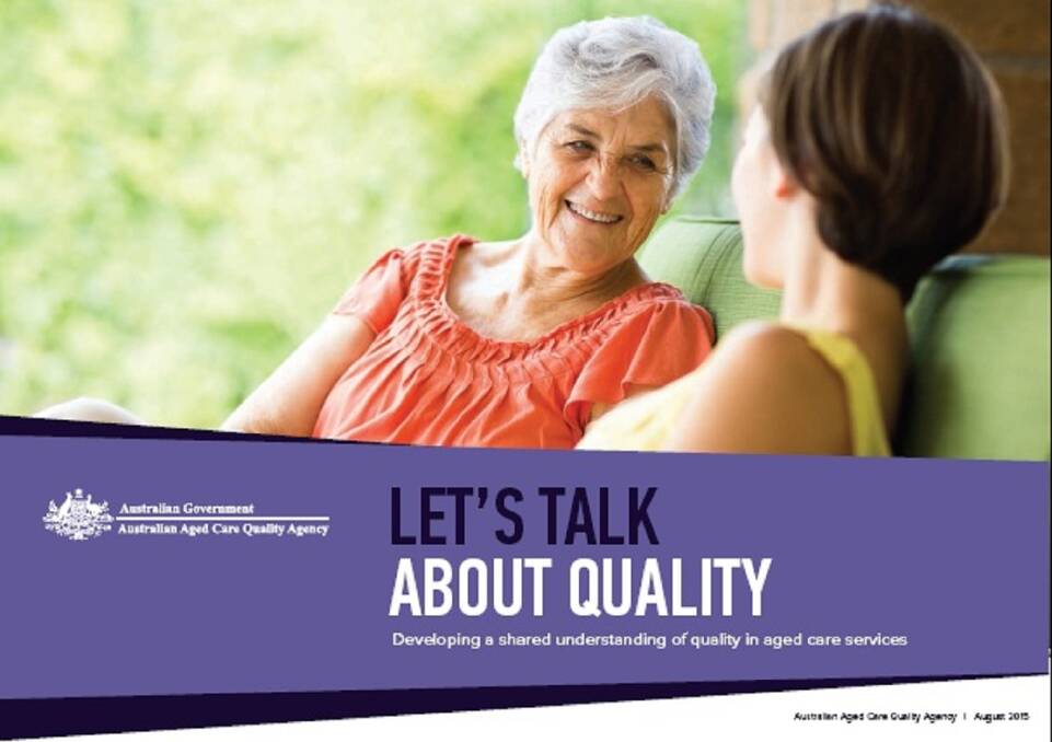 The Australian Aged Care Quality Agency wants submissions on measuring quality